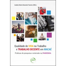 QUALIDADE DE VIDA NO TRABALHO E TRABALHO DECENTE EM MACAÉ