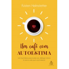 Um café com autoestima