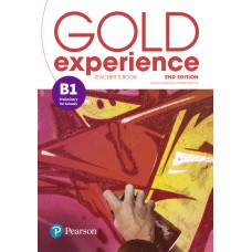 Gold Experience B1 Preliminary for schools Teacher''''s Book