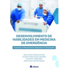 Desenvolvimento de Habilidades em Medicina de Emergência: