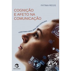 COGNIÇÃO E AFETO NA COMUNICAÇÃO