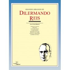 Grandes arranjos de Dilermando Reis