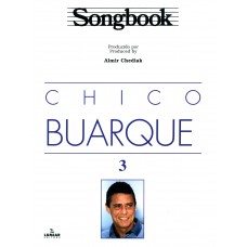 Songbook Chico Buarque - Volume 3