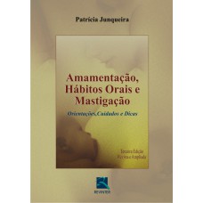 Amamentação, Habitos Orais e Mastigação