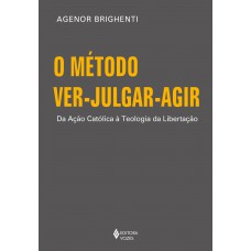 O método ver-julgar-agir