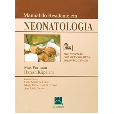 Manual do Residente em Neonatologia Manual do Residente em Neonatologia