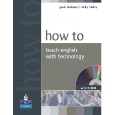 How To Teach English with Technology Book and CD-Rom Pack