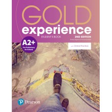 Gold Experience A2+ Preliminary for schools Student''''s Book with Online Practice