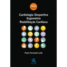 Cardiologia Desportiva, Ergometria, Reabilitação Cardíaca