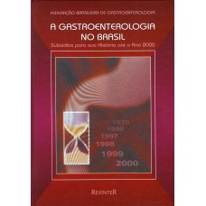 A Gastroenterologia no Brasil