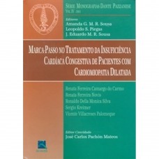 Marca-Passo no Tratamento da Insuficiencia Cardíaca Marca-Passo no Tratamento da Insuficiencia Cardíaca