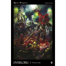 Overlord - O Guerreiro Negro - Vol. 2 (Novel)