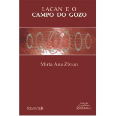 Lacan e o Campo do Gozo