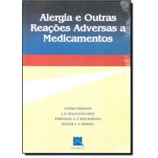 Alergia e Outras Reações Adversas a Medicamentos Alergia e Outras Reações Adversas a Medicamentos
