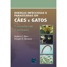 Doenças Infecciosas e Parasitarias em Cães e Gatos
