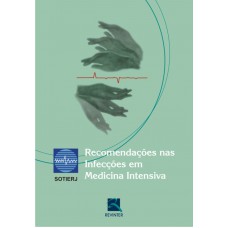 Recomendações nas Infecções em Terapia Intensiva