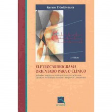Eletrocardiograma Orientado para o Clínico