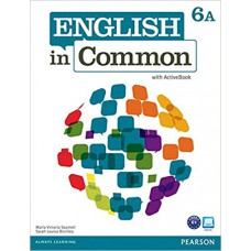 English In Common 6A Split: Student Book With Activebook And Workbook And Myenglishlab