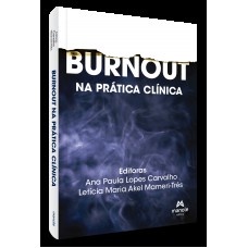 Burnout Na prática clínica