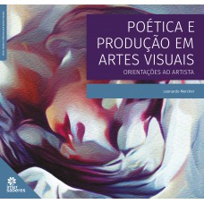 Poética e produção em artes visuais: