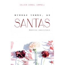 Minhas irmãs, as santas - 2ª Edição