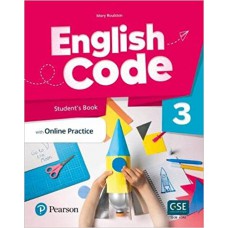 English Code (Ae) 3 Student''''S Book & Ebook W/ Online Practice & Digital Resources + Benchmark Yle