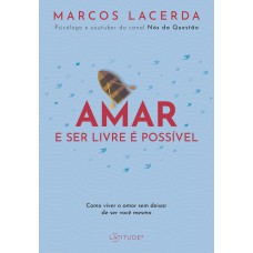 Amar e ser livre é possível