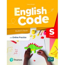 English Code (Ae) Starter Student''''S Book & Ebook W/ Online Practice & Digital Resources