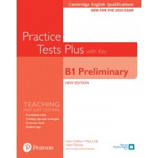 Practice Tests Plus - Cambridge B1 Preliminary Student''''S Book W/Key With Digital Resources And App