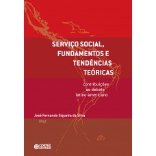 Serviço social, fundamentos e tendências teóricas: