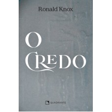 O Credo - 2ª Edição