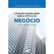 LOCAÇÃO IMOBILIÁRIA SOB A ÓPTICA DE NEGÓCIO