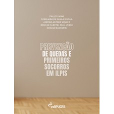 Prevenção de quedas e primeiros socorros em ILPIS