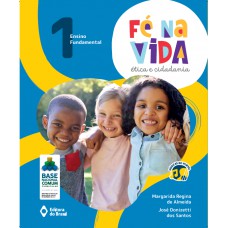 Fé na vida: ética e cidadania - 1º ano - Ensino fundamental I Fé na vida: ética e cidadania - 1º ano - Ensino fundamental I