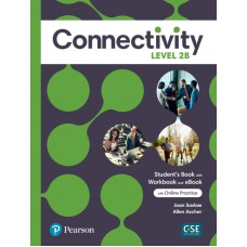 Connectivity Level 2 Student''''s Book/Workbook With Online Practice & Ebook - Split B