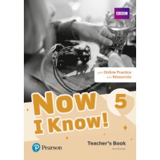 Now I Know! 5 Teacher''''s Book + Online Resources