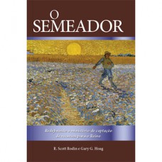 O Semeador: Redefinindo o Ministério de Captação de Recursos Para o Reino
