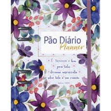 Planner - o senhor é bom - Pão Diário