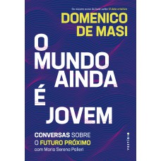 O mundo ainda é jovem