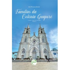 FAMÍLIAS DA COLÔNIA GUAPORÉ