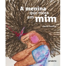 A menina que mora em mim A menina que mora em mim