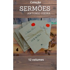 Sermões – Coleção 12 volumes