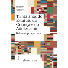 Trinta anos do Estatuto da criança e do adolescente