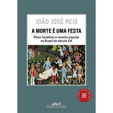 A morte é uma festa (Nova edição)