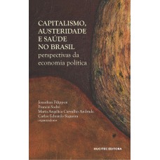 CAPITALISMO, AUSTERIDADE E SAÚDE NO BRASIL