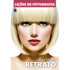 Lições de Fotografia - A Arte do Retrato