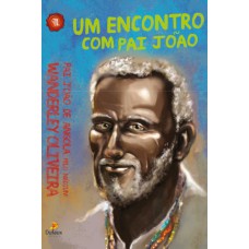 Um encontro com Pai joão