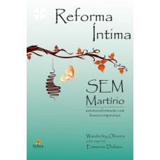 Reforma íntima sem martírio