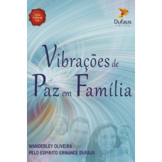 Vibrações de paz em família