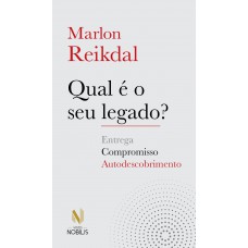 Qual é o seu legado? Qual é o seu legado?